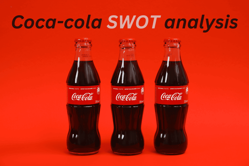 Coca Cola SWOT Analysis Analysis Of Soft Drinks Industry