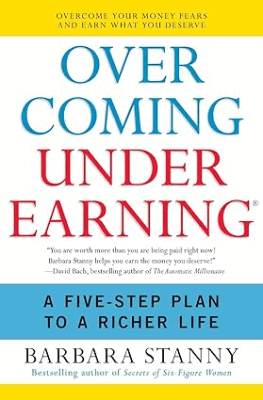 book Overcoming Underearning, A Five-Step Plan to a Richer Life by Barbara Huson, formerly Barbara Stanny