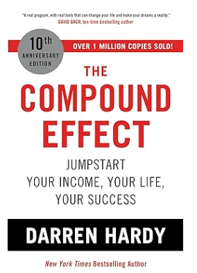 book The Compound Effect by Darren Hardy, best book of money mindset in 2024