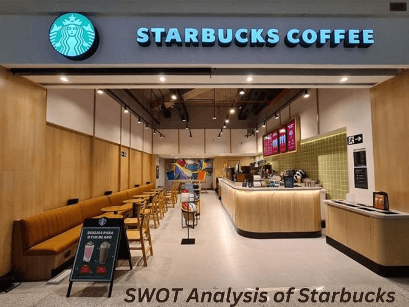 SWOT Analysis of Starbucks in 2024, strengths, weaknesses, opportunities and threats of Starbucks