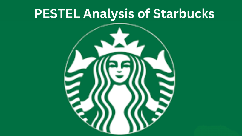 Starbucks PESTEL analysis 2024, pestel analysis of Starbucks in 2024